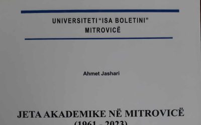 Doli Nga Shtypi Monografia “Jeta Akademike Në Mitrovicë (1961 -2023)”, E Autorit, Ahmet Jashari