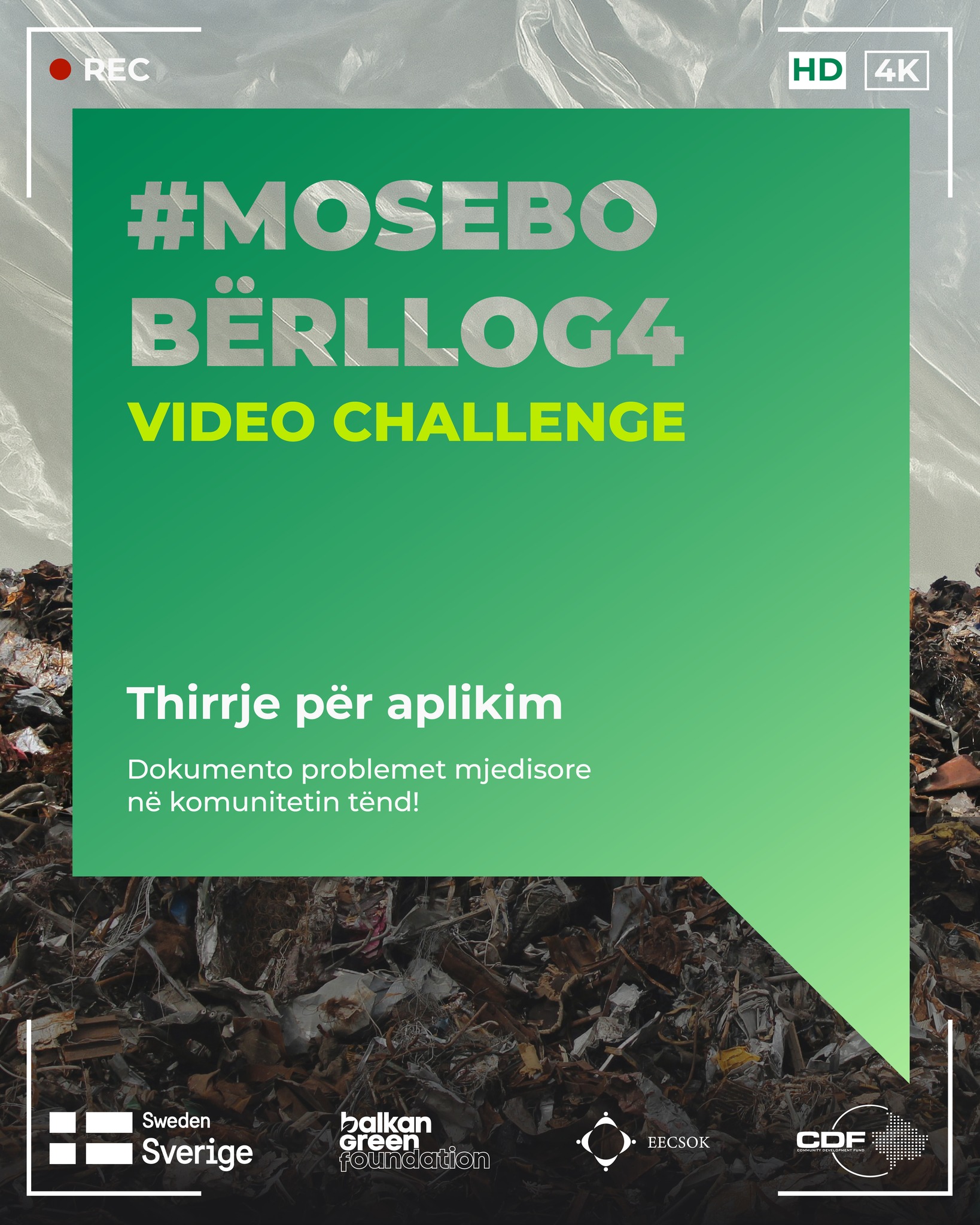 Thirrje Për Pjesëmarrje Në #mosebobërllog Video Challenge 4: Dokumento Problemet Mjedisore Në Komunitetin Tënd
