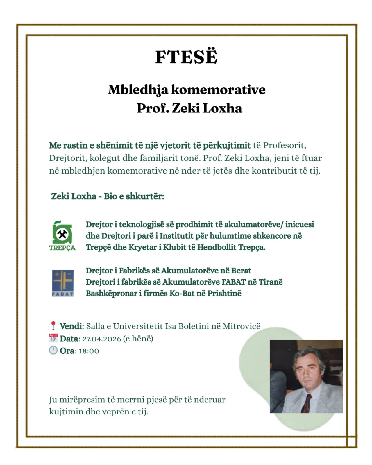 Ftesë: Akademi Përkujtimore Kushtuar Profesorit, Zeki Loxha